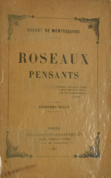 null MONTESQUIOU Robert de (1855-1920).

Roseaux pensants, Bibliothèque Charpentier,...