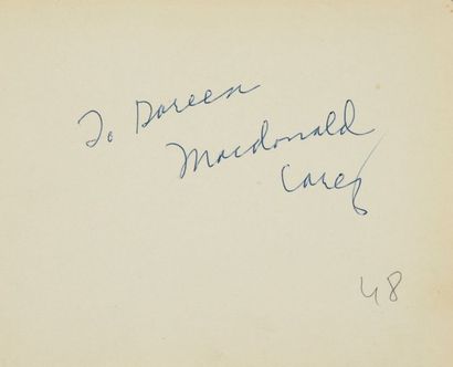 null CAREY MacDonald (1913-1994).

Autograph signed and dedicated "To Doreen. Macdonald...