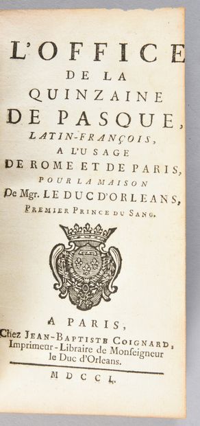 null SEMAINE SAINTE AUX ARMES DE LOUIS-PHILIPPE Ier, DUC D'ORLÉANS (1725-1785).
L'office...