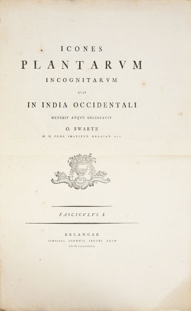 null * [BOTANIQUE] - SWARTZ Olof Peter. Icones plantarum incognitarum qvas in India...