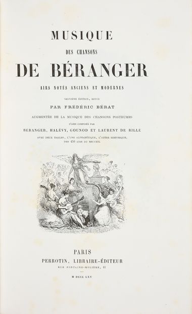 BÉRANGER Pierre-Jean de. * Musique des chansons, airs notés anciens et modernes,...