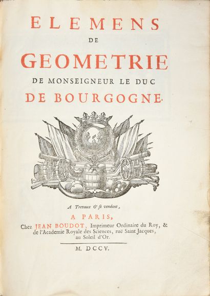 null MALEZIEU Nicolas de. Éléments de Géométrie de Monseigneur le duc de Bourgogne,...