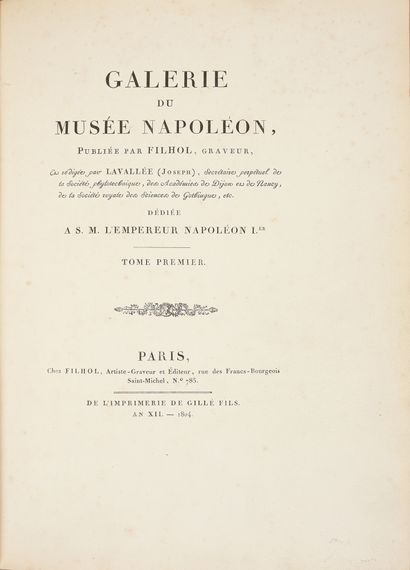 [NAPOLÉON Ier]. LAVALLÉE Joseph. Galerie du musée Napoléon, publiée par Filhol, Artiste-Graveur...