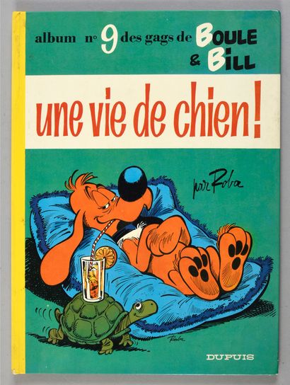 ROBA BOULE & BILL 9. Une vie de Chien. 1976 edition, with a pen drawing of Bill....