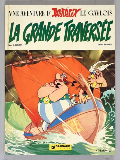 UDERZO ASTERIX. LA GRANDE TRAVERSÉE. First edition with three lines of dedications...