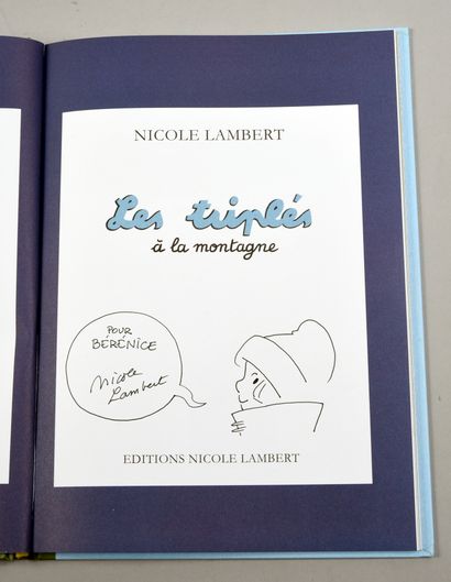 LAMBERT Les Triplés à la montagne, Edition enriched with a dedication from Nicole...