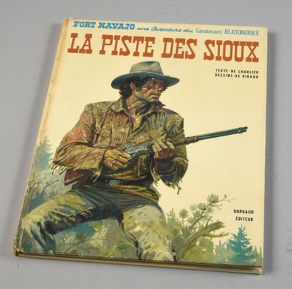 GIRAUD Blueberry 09. LA PISTE DES SIOUX. First edition Dargaud decorated by a drawing-dedication...