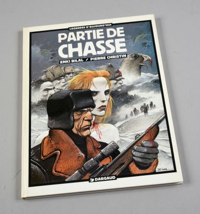BILAL PARTIE DE CHASSE. Edition originale Dargaud 1983 agrémentée d'un dessin dédicace...