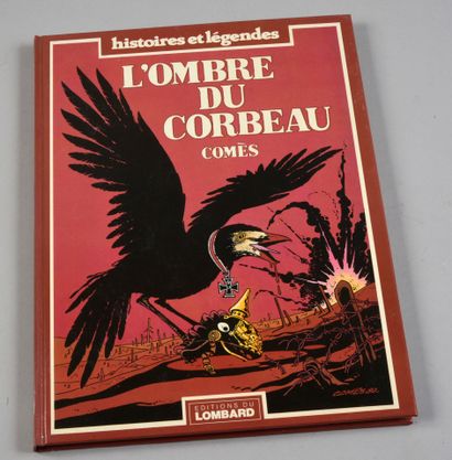 COMES L'ombre du Corbeau. Edition originale Lombard 1981 agrémentée d'un dessin dédicace,...