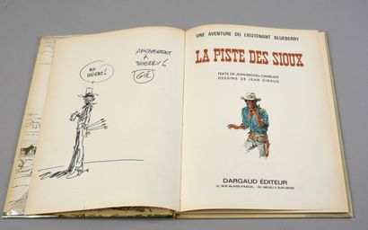 GIRAUD Blueberry 09. LA PISTE DES SIOUX. First edition Dargaud decorated by a drawing-dedication...