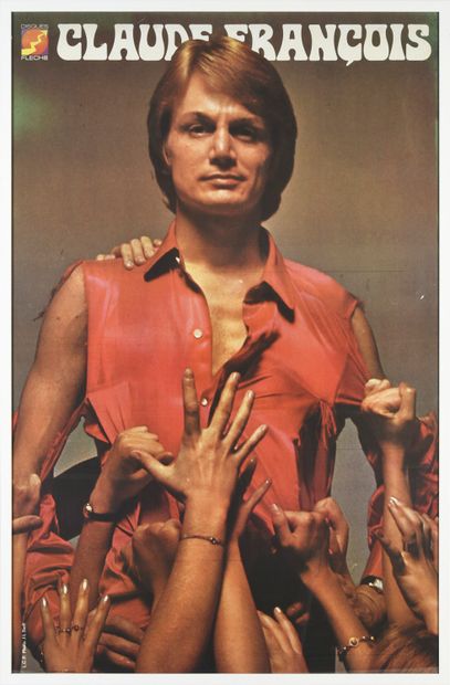  CLAUDE FRANÇOIS (1939/1978): Author, composer, performer. 1 original poster of the...