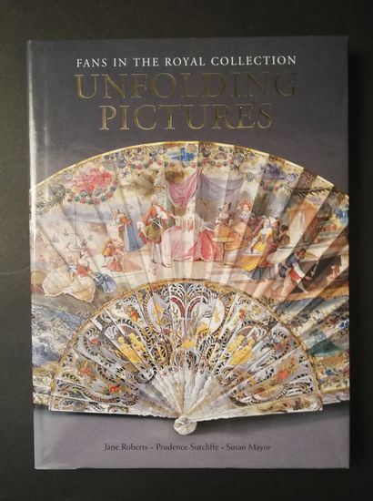 null "Unfolding pictures, Fans in the Royal Collection" par Jane Roberts, Prudence...
