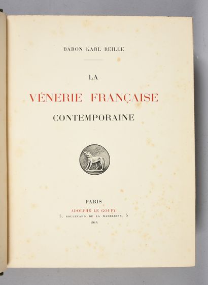 Baron Karl REILLE.(1886-1975) La Vénerie française contemporaine.
Paris, Le Goupy,...