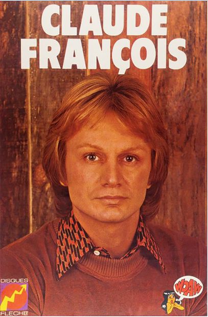 CLAUDE FRANCOIS (1939/1978) : Auteur, compositeur,...