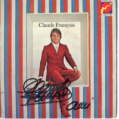 CLAUDE FRANCOIS (1939/1978) : Auteur-compositeur et interprète. 1 disque 45 tours,...