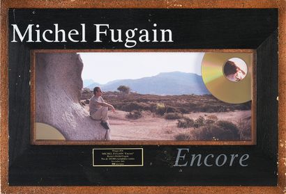 MICHEL FUGAIN : (1942) Compositeur et interprète. 1 disque d'or pour l'album « Encore »...
