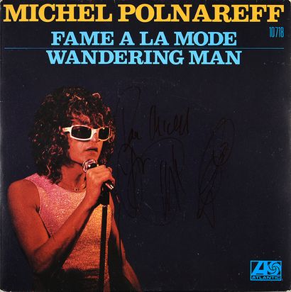 MICHEL POLNAREFF (1944) : Auteur-compositeur et interprète. 1 disque 45 tours « Fame...