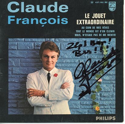 CLAUDE FRANCOIS (1939/1978) : Auteur-compositeur et interprète. 1 record 45 rpm,...