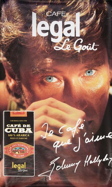 JOHNNY HALLYDAY (1943/2017) : Chanteur et acteur. 1 advertising poster for Café Legal,...