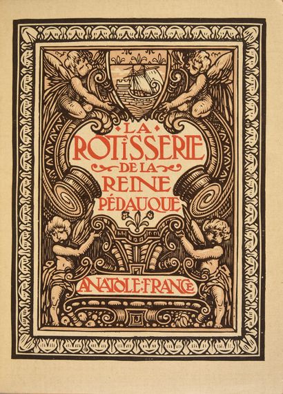 null [LIBRARY OF THE DUKE OF MASSA] FRANCE Anatole. La Rôtisserie de la Reine Pédauque,...