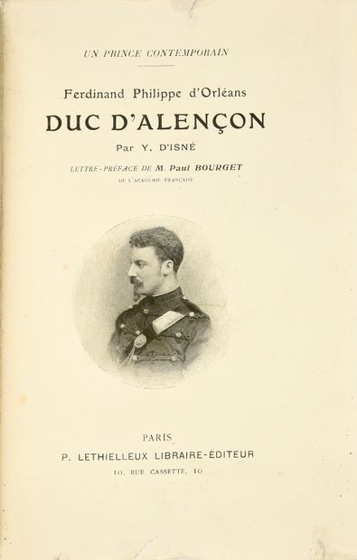 null LIBRARY OF THE DUKE OF ALENÇON D'ISNÉ Y. A contemporary prince : Ferdinand Philippe...