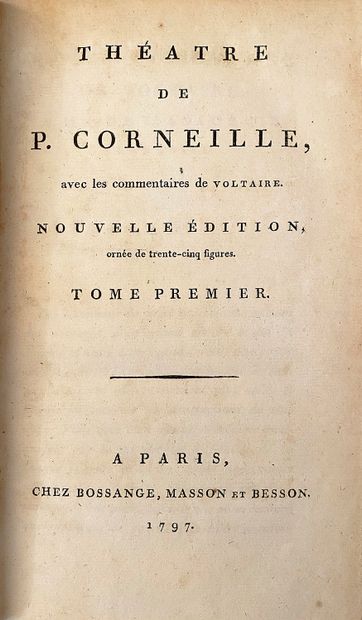 CORNEILLE Pierre (1606-1684) Théâtre, Chez Bossange, Masson et Besson, Paris, 1797,...