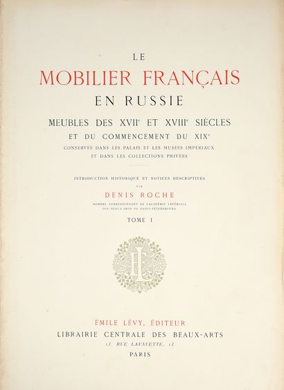 null [FRENCH FURNITURE IN RUSSIA].
ROCHE Denis. Le mobilier français en Russie, Meubles...