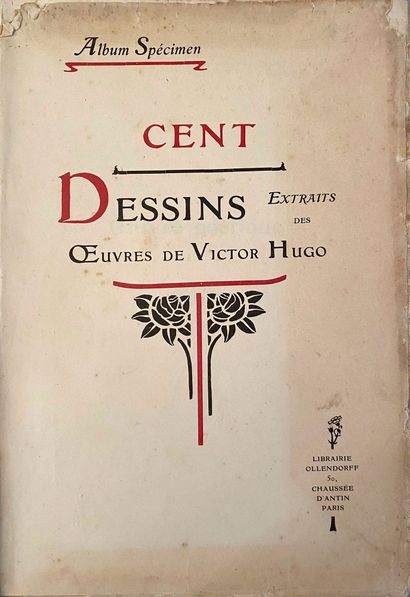 HUGO Victor Cent dessins extraits des oeuvres de Victor Hugo, librairie Ollendorff,...