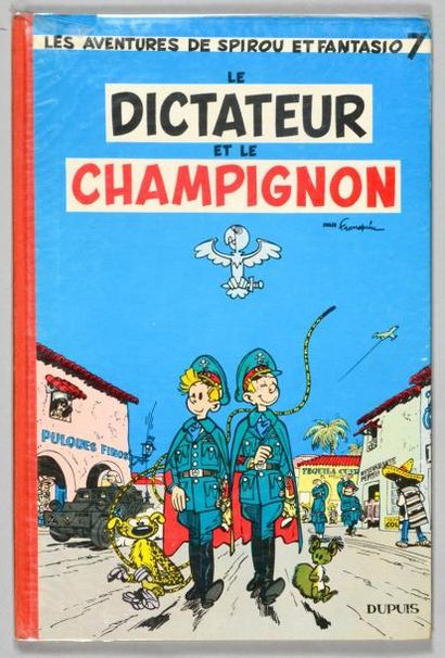 FRANQUIN SPIROU 07. Le dictateur et le champignon. Edition originale. Album en très...