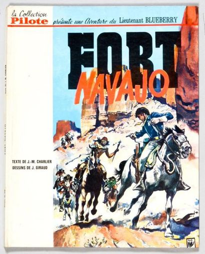 GIRAUD BLUEBERRY 01. Fort Navajo. Edition originale française cartonnée Pilote. Album...