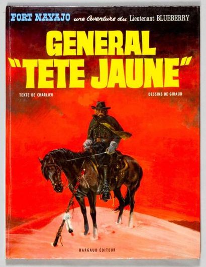 GIRAUD BLUEBERRY 10. Général Tête Jaune. Edition originale cartonnée française à...