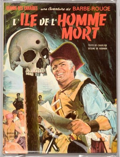 HUBINON BARBE ROUGE 06. L'île de l'homme mort. Edition originale cartonnée française...