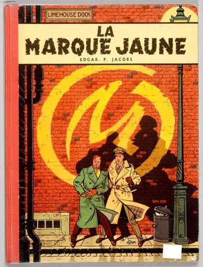 JACOBS BLAKE ET MORTIMER 05b. LA MARQUE JAUNE (Edition de 1959, dernier titre au...