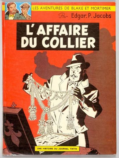 JACOBS BLAKE ET MORTIMER 09. L'affaire du collier. Edition originale française. Album...