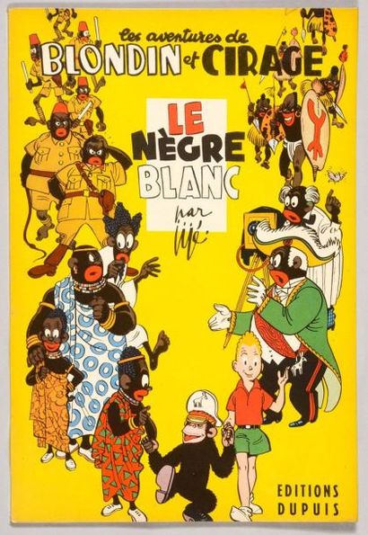 JIJÉ Blondin et Cirage 06. Le nègre blanc. Edition originale Dupuis de 1952. Album...