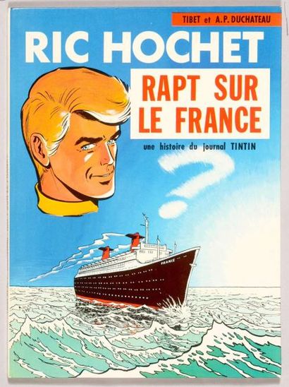 TIBET RIC HOCHET 06. Rapt sur le France. Edition originale à l'état de neuf