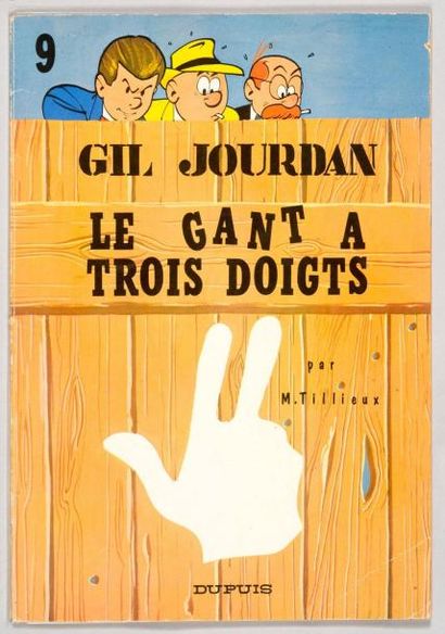 TILLIEUX GIL JOURDAN 09. Le gant à trois doigts. Edition originale Dupuis en très...