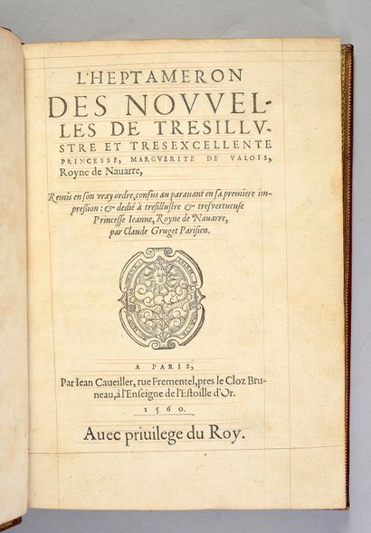 NAVARRE, Marguerite de L'Heptaméron des Nouvelles de très-illustre et très-excellente...