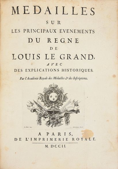 [ANISSON] Médailles sur les principaux évènements du règne de Louis Le Grand, avec...