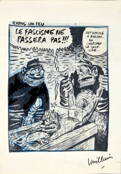 null VUILLEMIN, Philippe (1958) 

"Fascism will not pass!!!" 

India ink, blue pencil,...