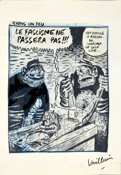 null VUILLEMIN, Philippe (1958) 

"Le fascisme ne passera pas!!!" 

Encre de Chine,...