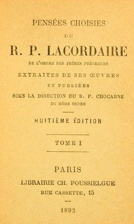 LACORDAIRE R Pensées choisies, éd. Librairie Charles Poussielgue, Paris, 1895, in-12,...