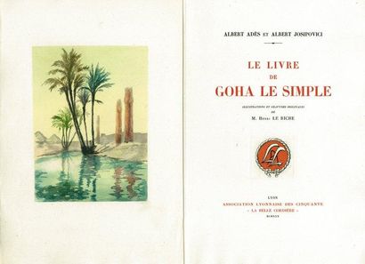 ADÈS (Albert) & JOSIPOVICI (Albert) Le Livre de Goha le Simple. Lyon, Association...