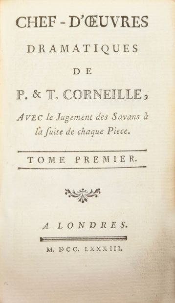 CORNEILLE Pierre & Thomas Dramatic masterpieces... London [Paris, Cazin], 1783.
5...