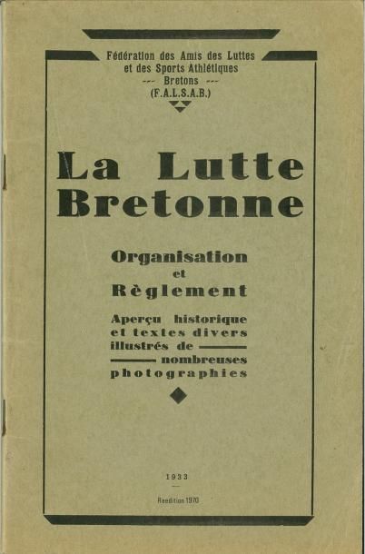 null Livret. «La Lutte Bretonne». Organisation, règlement et aperçu historique. Réedition...