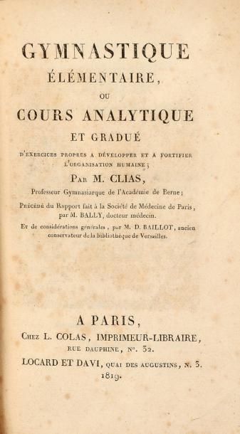 null Livre. «Gymnastique élémentaire» par M. Clias. édition de 1819 chez L. Colas...