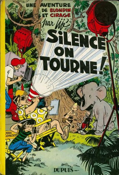JIJE BLONDIN ET CIRAGE SILENCE ON TOURNE. Edition originale cartonnée de 1956 - Dos...