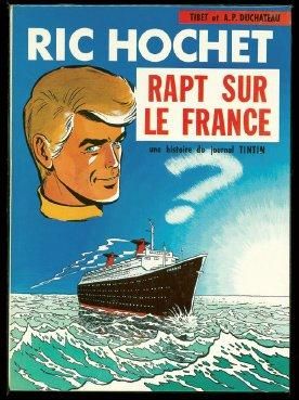 TIBET RIC HOCHET 06. RAPT SUR LE FRANCE. Edition originale à l'état de neuf.