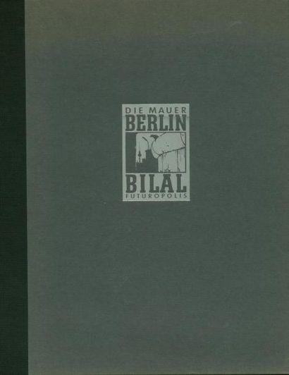 BILAL BERLIN Portfolio édité par Futuropolis en mai 1982. Exemplaire numéroté 969...