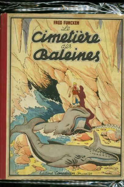 FUNCKEN LE CIMETIÈRE DES BALEINES. Editions Campéador 1947. Album à l'état tout proche...